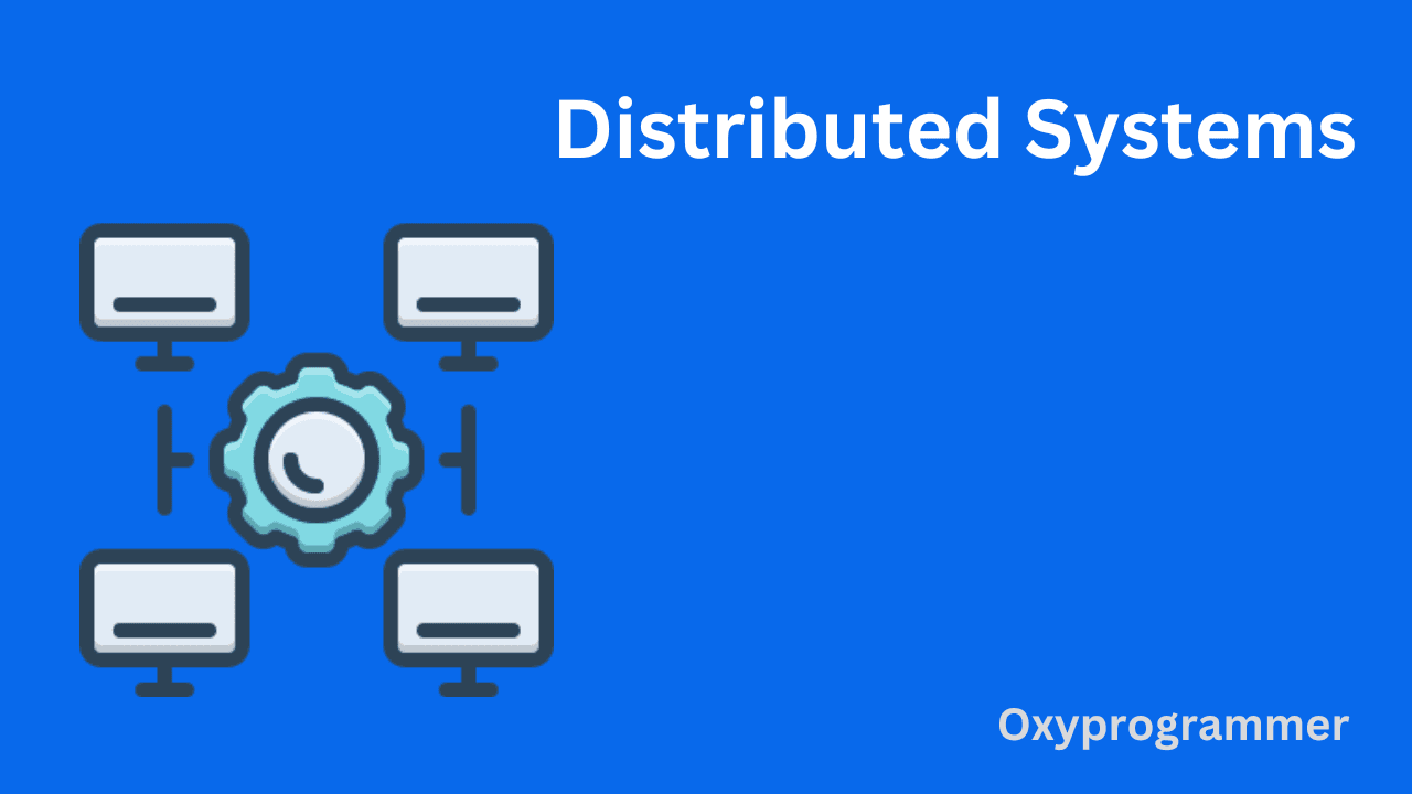 Distributed Systems